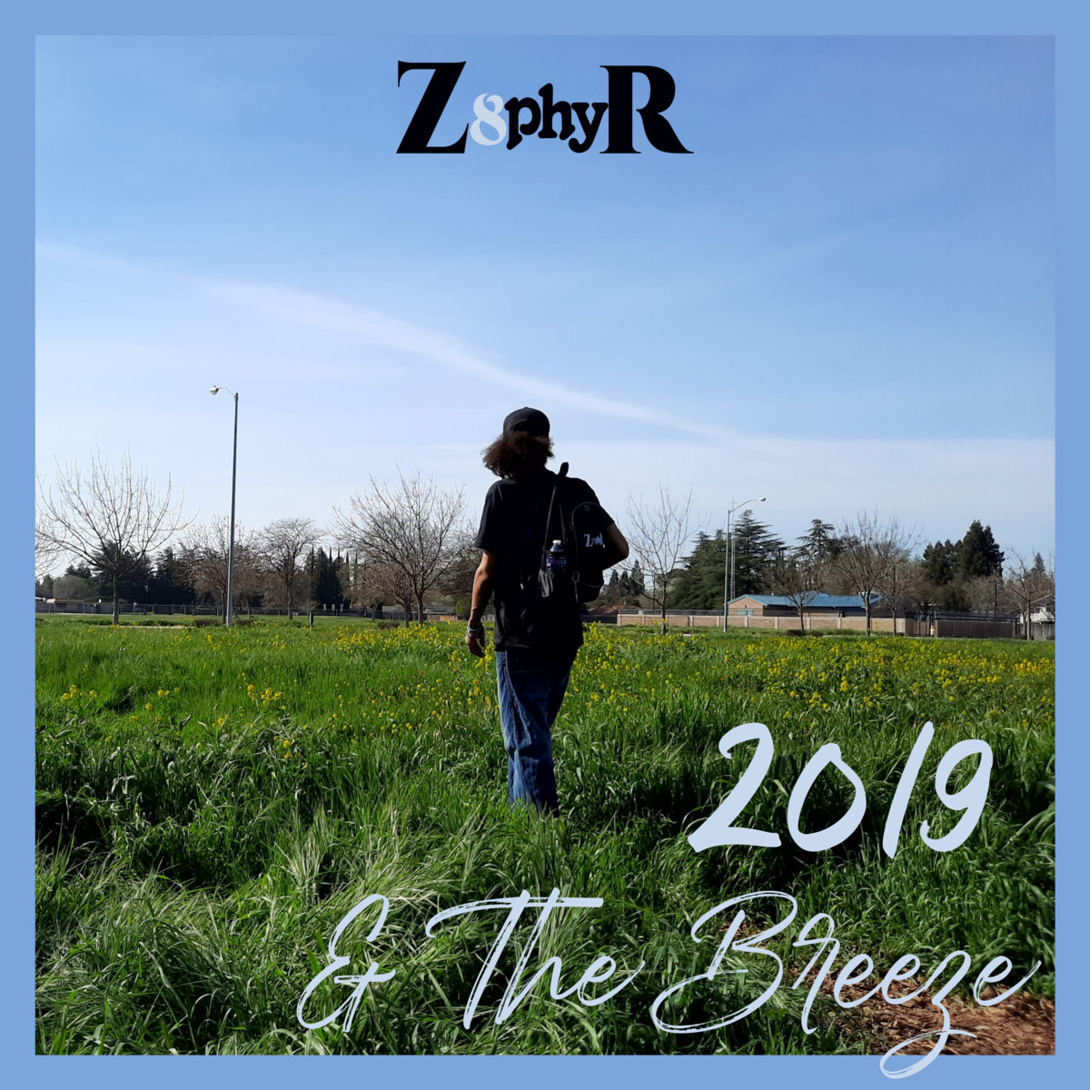 Z8phyR - 2019 & The Breeze